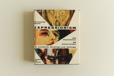 Vintage Book - Expressionism by Bernard S. Myers 1963