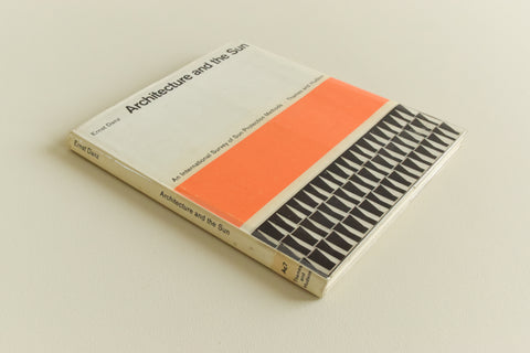 Vintage Book - Architecture and the Sun by Ernst Danz 1967
