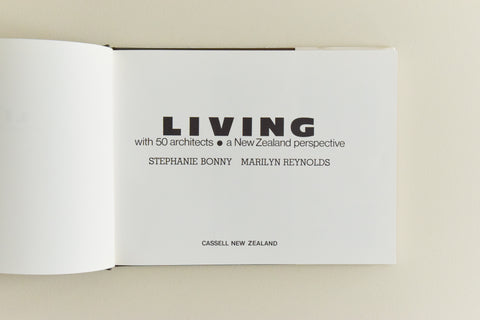 Vintage Book - Living with 50 Architects, a New Zealand Perspective by Stephanie Bonny / Marilyn Reynolds 1980