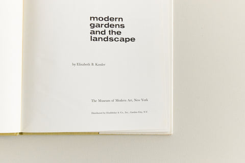 Vintage Book Modern Gardens and the Landscapes by Elizabeth B. Kassler