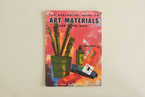 Vintage The Beginner's Guide to Art Materials Book by Dixi Hall