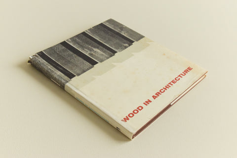 Vintage Book - Wood in Architecture by Finn Monies 1961